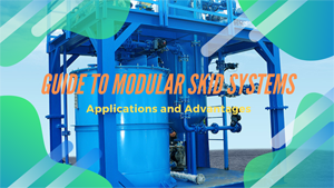 Guide to Modular Skid Systems: Applications and Advantages